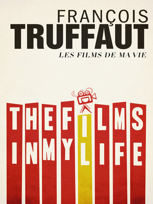 Title details for The Films in My Life by François Truffaut - Available